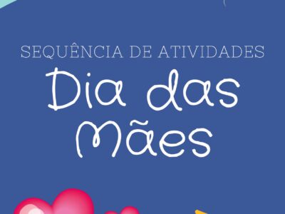 Sequência Didática (Atividades) Dia das Mães