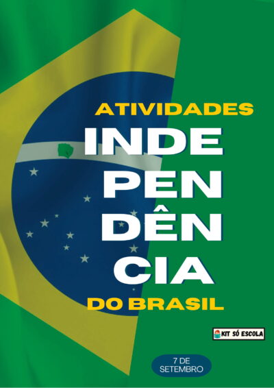 Super Kit Independência do Brasil – Educação Infantil