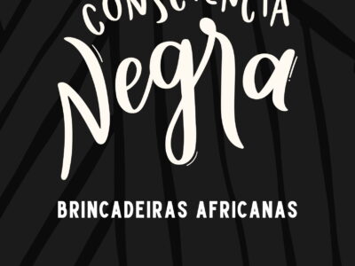 Brincadeiras Africanas – Consciência Negra