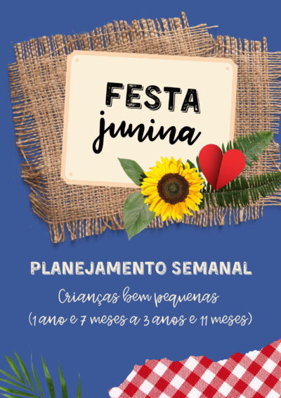 Planos de Aula sobre Festa Junina (Ed. Infantil)