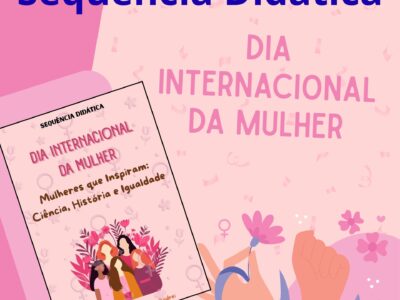 Sequência Didática Dia Internacional da Mulher