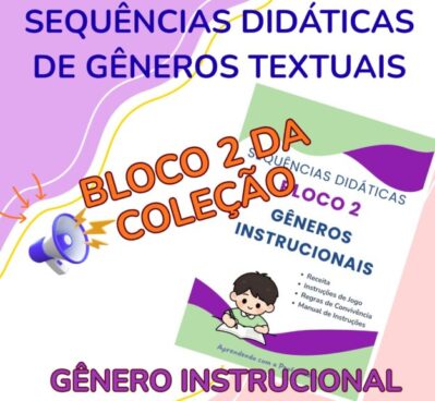 Sequências Didáticas de Gêneros Textuais Instrucionais – BLOCO 2