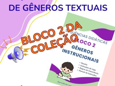 Sequências Didáticas de Gêneros Textuais Instrucionais – BLOCO 2