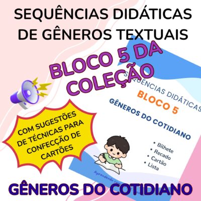 Sequência Didática de Gêneros Textuais – BLOCO 5 – Gêneros do Cotidiano.