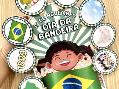 Dia da Bandeira do Brasil – Kit Pedagógico para Educação Infantil